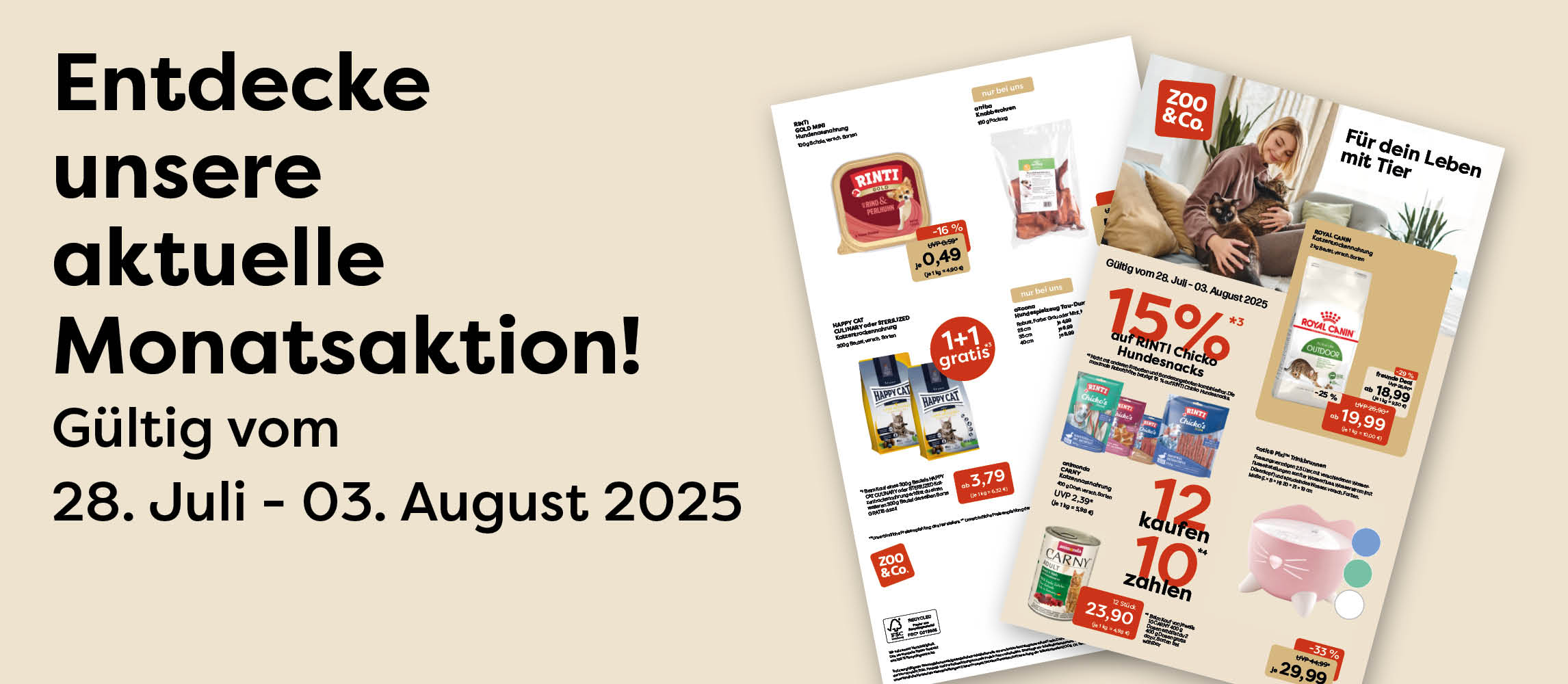 Entdecke unsere Monatsaktion vom 28.07-03.08